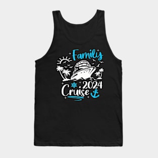 Family Cruise 2024 Making Memories Family Vacation Trip 2024 Tank Top